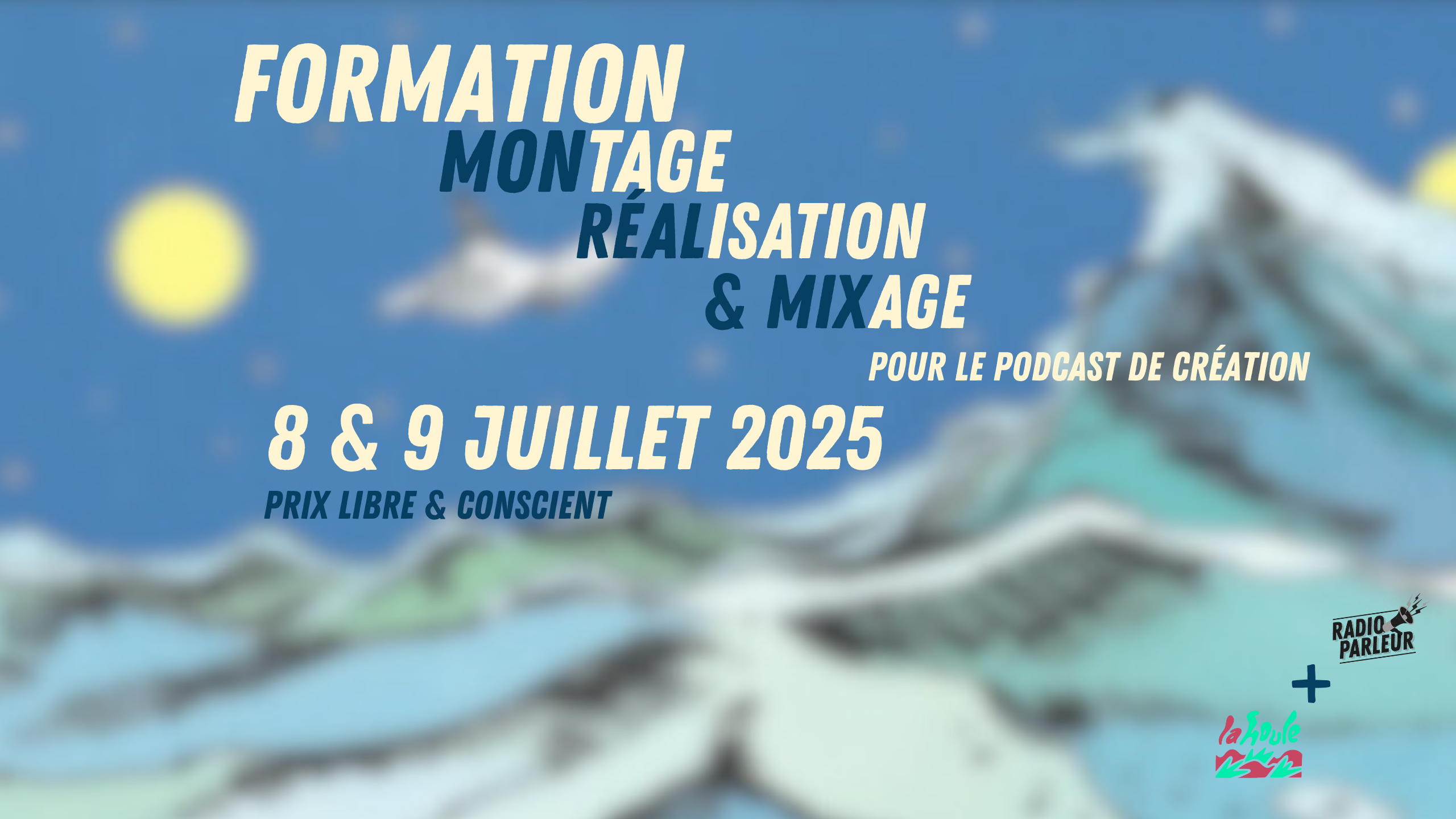 Formation montage-mixage par La Houle et Radio Parleur